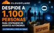 Cloudflare despide empleados por estrategia basada en inteligencia artificial